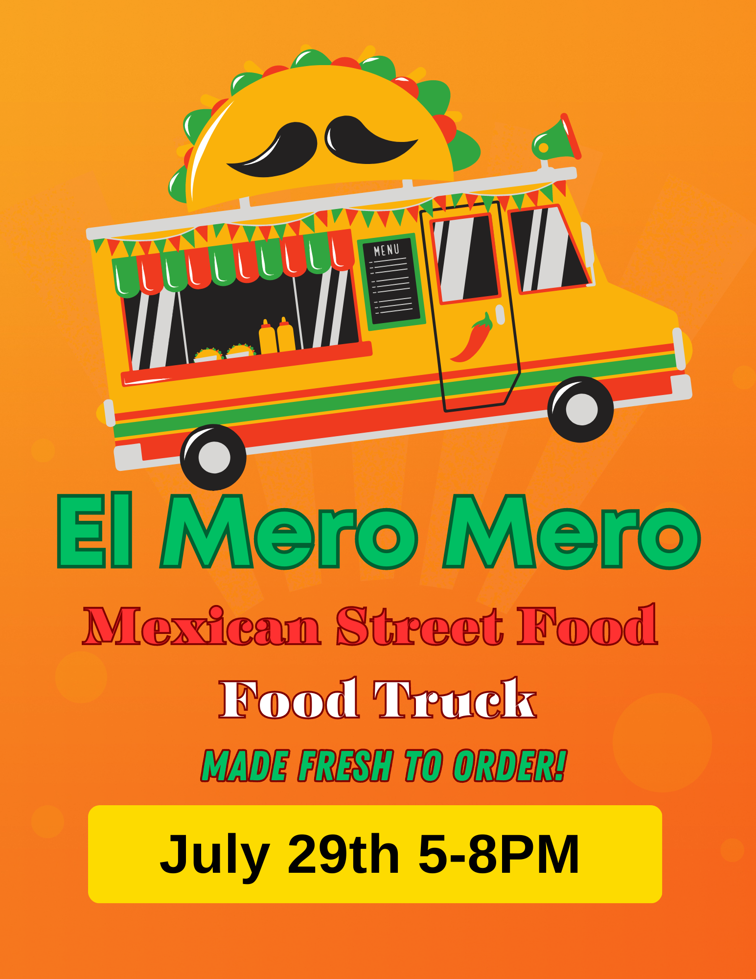 Mexican Street Food Truck Saturday July 29 5-8pm